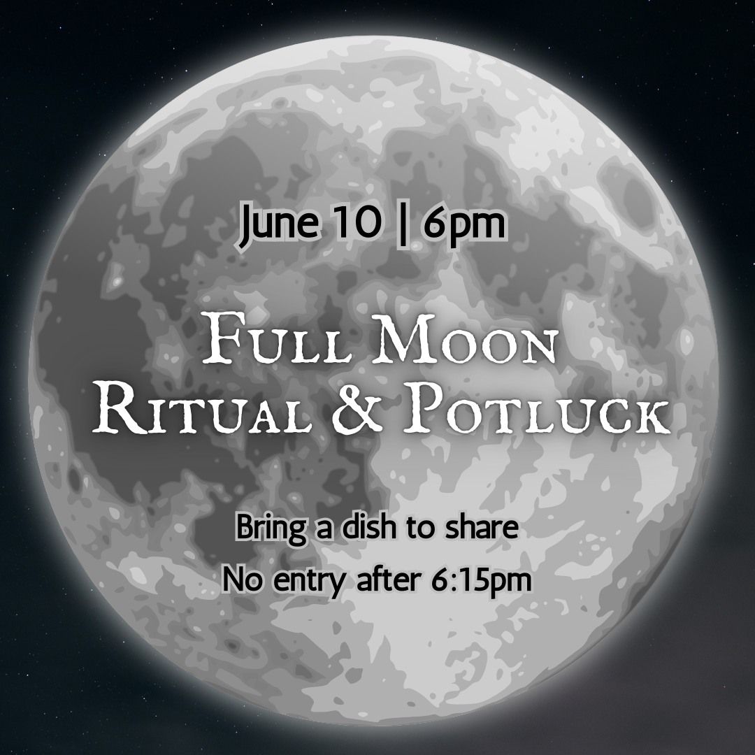 June Full Moon Ritual and Potluck