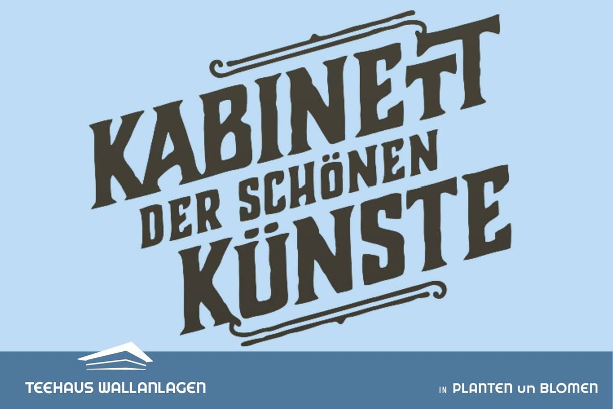 Kabinett der sch\u00f6nen K\u00fcnste (Teehaus Wallanlagen)