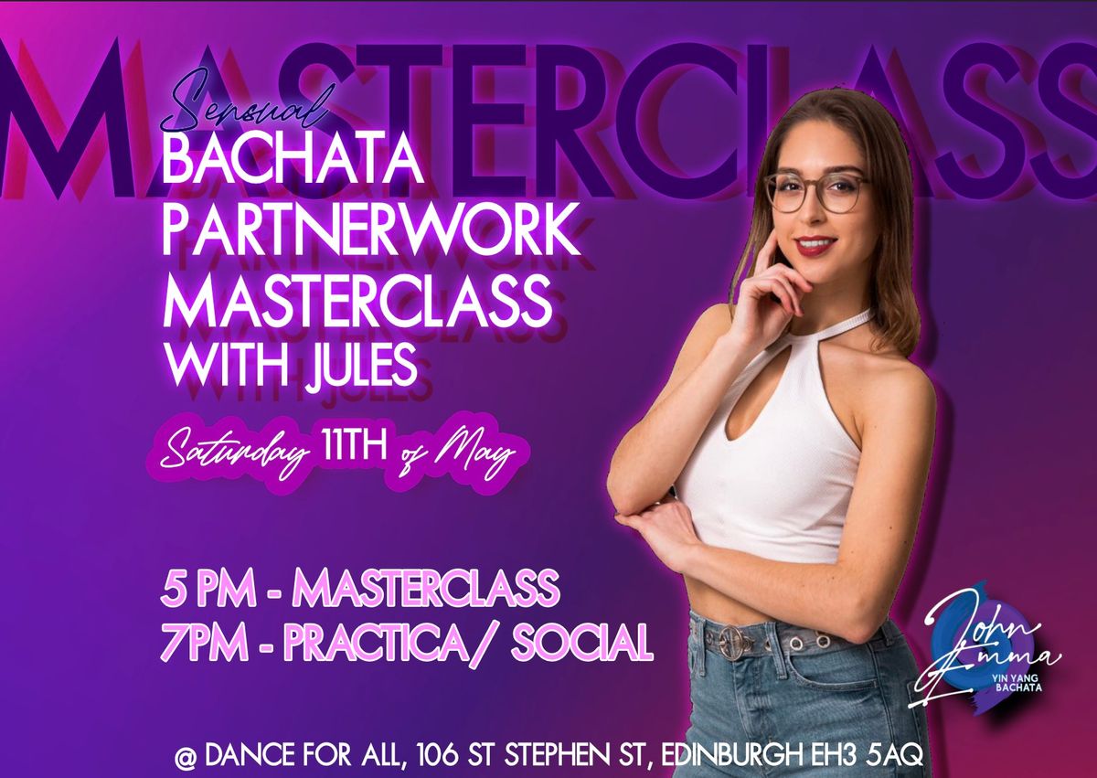 Sensual Bachata Masterclass with Jules **special international guest artist**