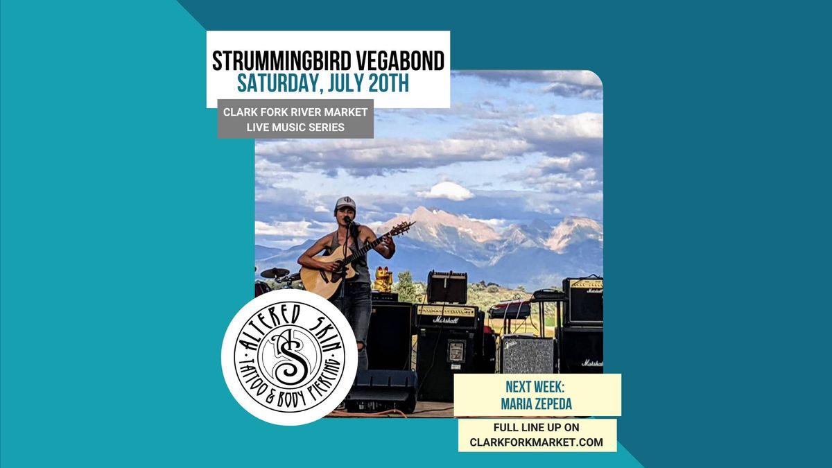Strummingbird Vegabond, Live at the Clark Fork River Market