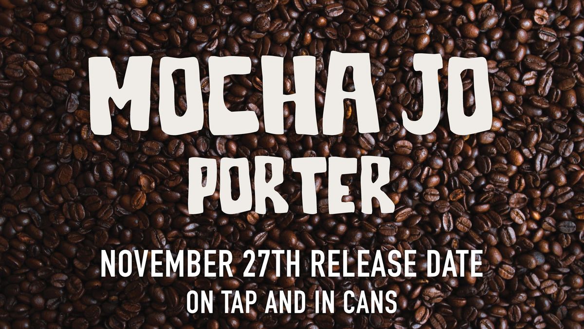 Mocha Jo Porter Release