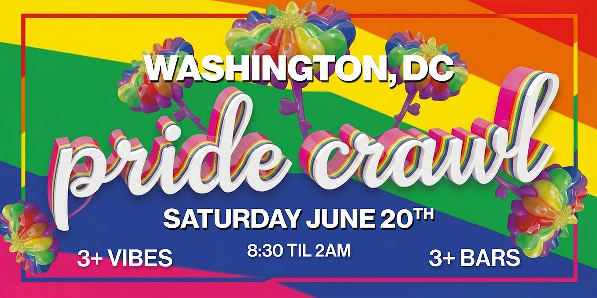 Washington, DC Pride Crawl 2026 - Saturday, June 20th