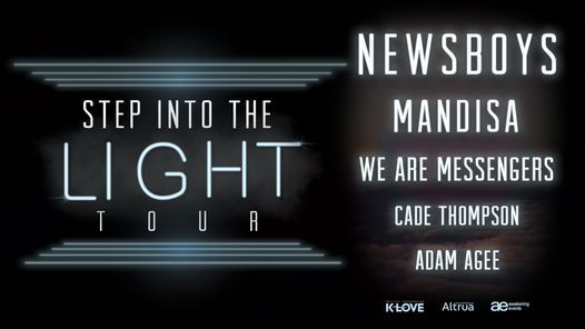 Step Into The Light Tour - Newsboys, Mandisa, We Are Messengers, Cade Thompson & Adam Agee