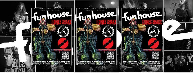 Funhouse: Round the Corner Liverpool - The Dry Retch, Bones Shake, Turbulent 3 - Sat 26 Oct 2024