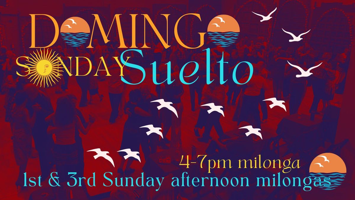 Domingo Suelto ~ 1st & 3rd Sunday afternoon milonga