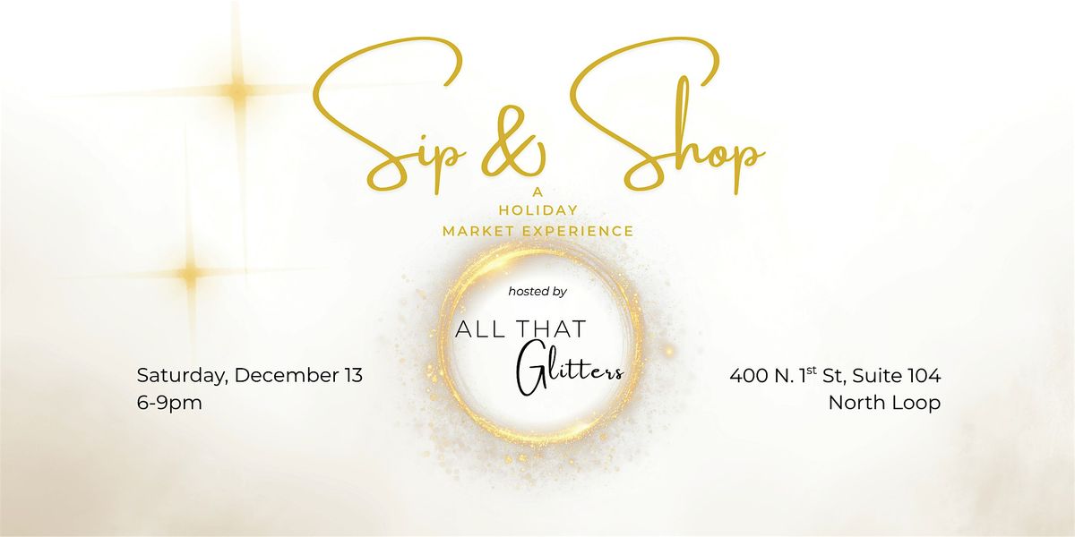 Sip & Shop: A Holiday Market Experience