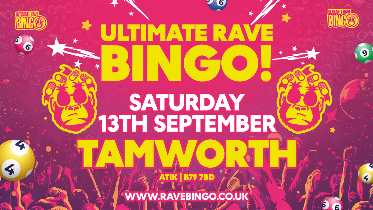 Ultimate Rave Bingo \/\/ Tamworth \/\/ Saturday 13th September 2025