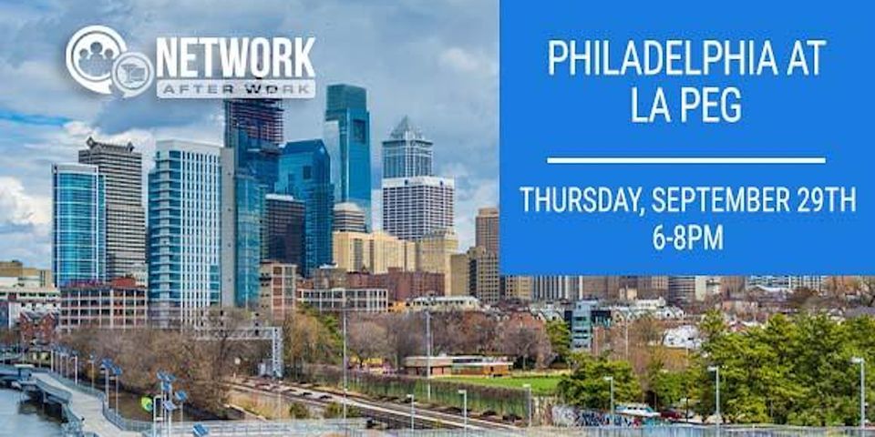 Network After Work Philadelphia at La Peg