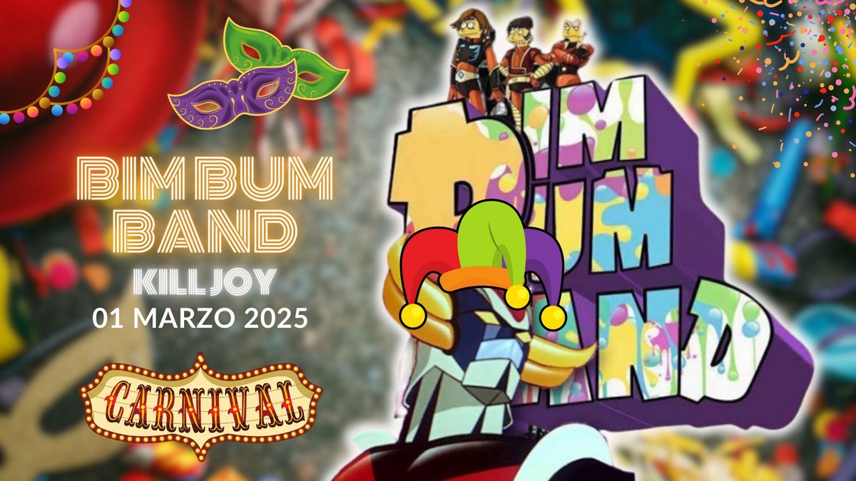 CARNEVALE  CARTOON al K*ll JOY con la BIM BUM BAND