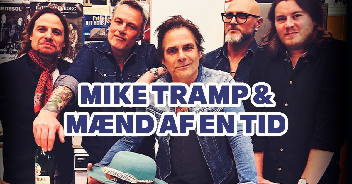 MIKE TRAMP & M\u00c6ND AF EN TID \/\/ ViFTEN