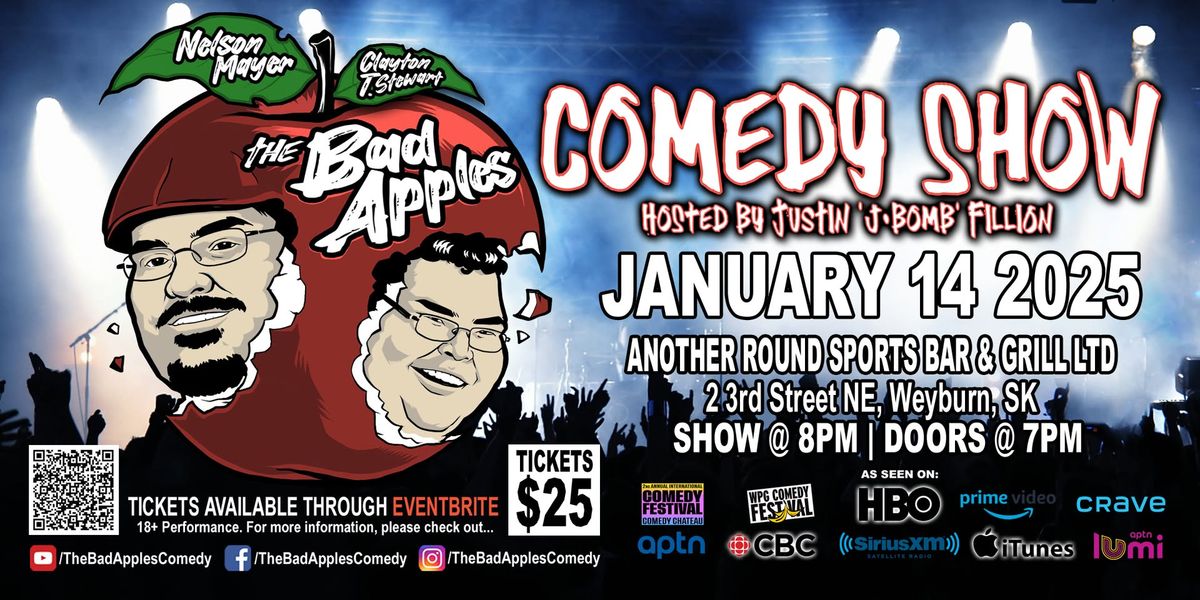 The Bad Apples - Comedy Show (Weyburn)