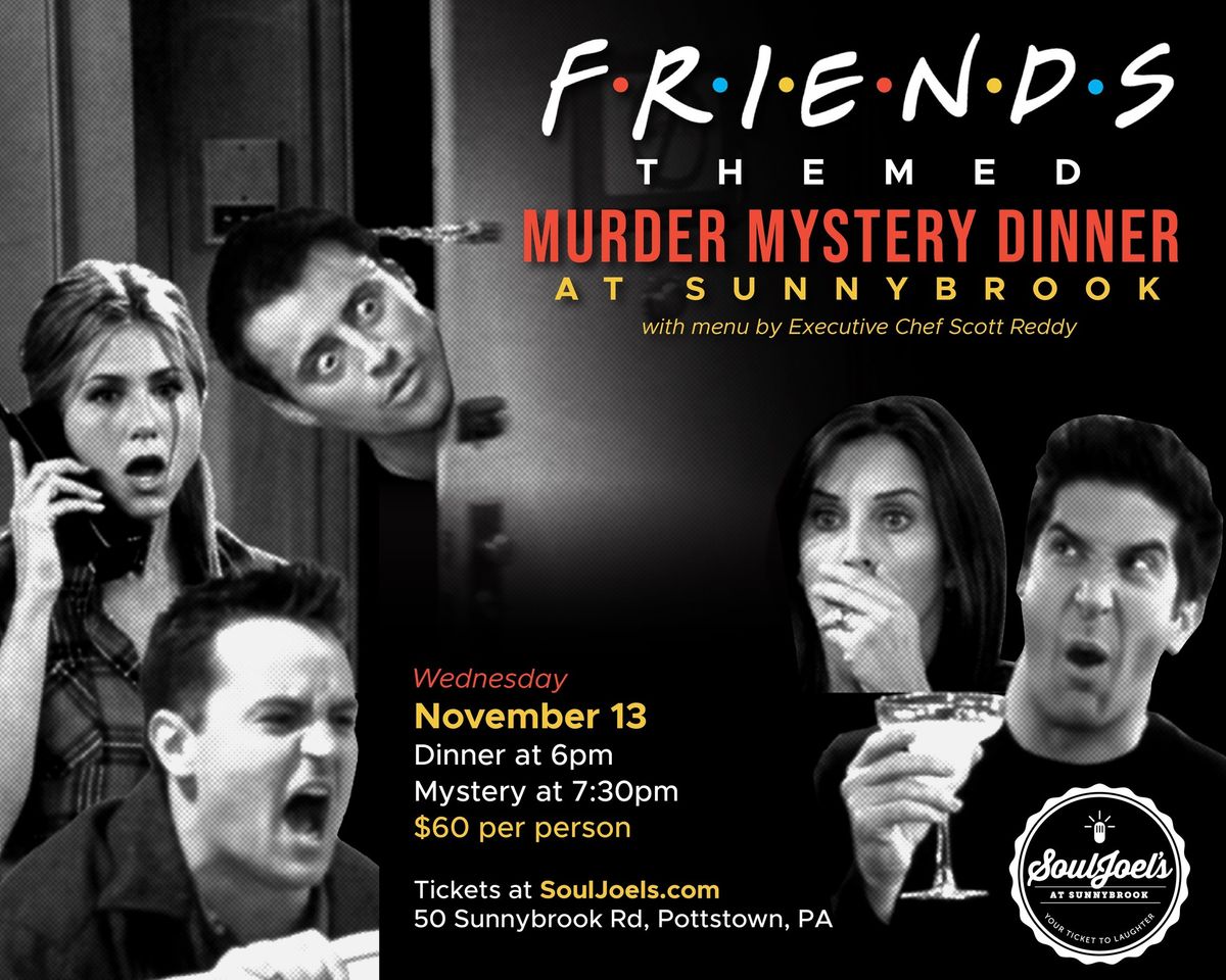 Friends Themed Murder Mystery