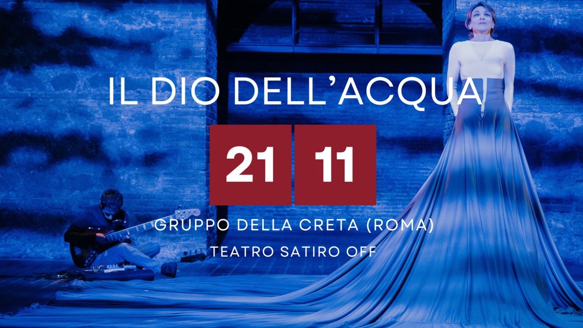 "Il Dio dell'Acqua", Gruppo della Creta (Roma) a Verona