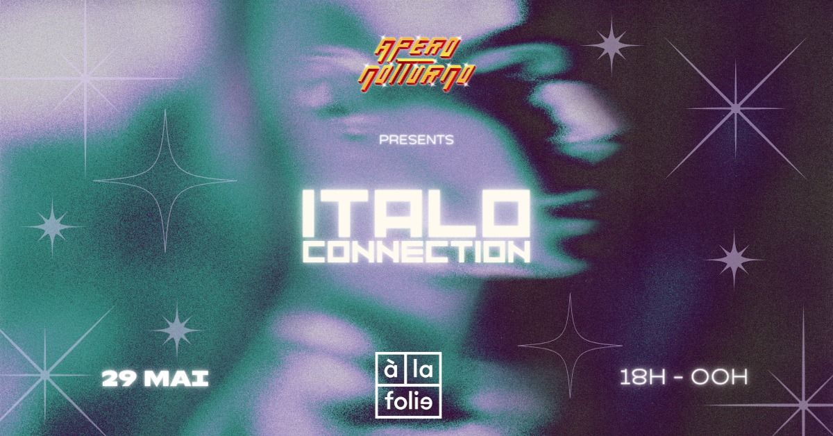 \u2022 Italo Connection #4 \u2022 by Ap\u00e9ro Notturno