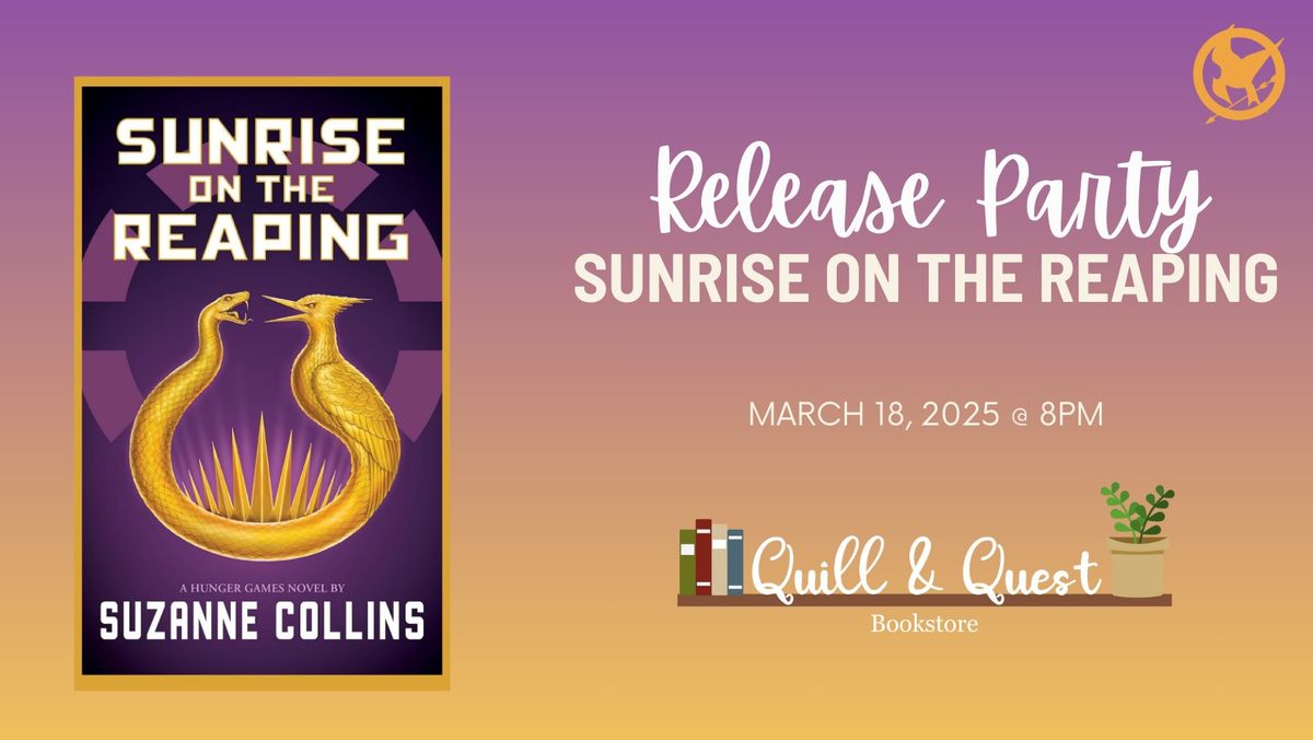 Sunrise on the Reaping Release Party