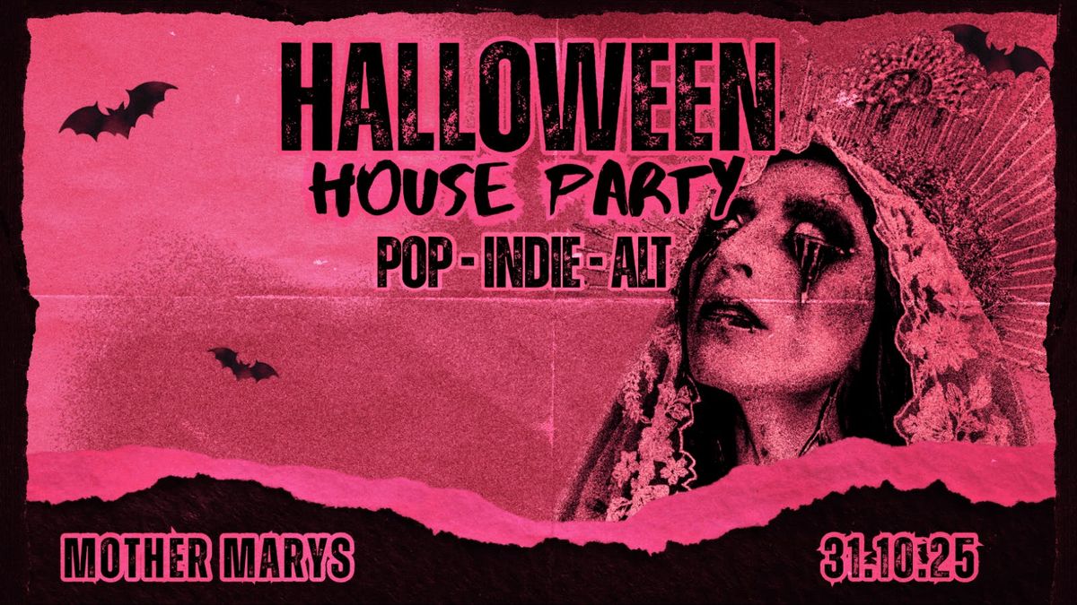 HALLOWEEN HOUSE PARTY! Pop - Indie - Alt \ud83d\udc7b\ud83d\udc7b
