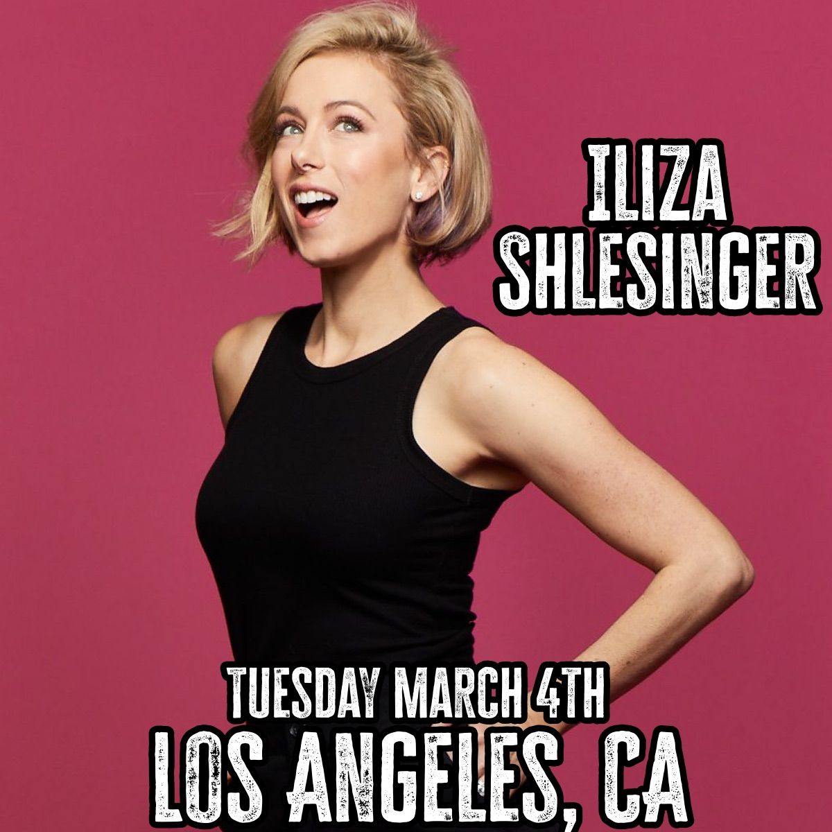 Iliza Shlesinger Live in LA This Tuesday March 4th!