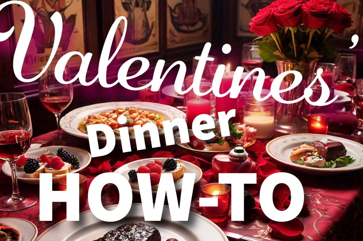 Valentines' Cooking How-To