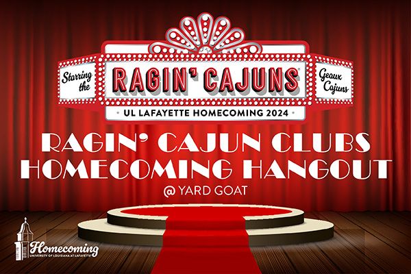 Ragin\u2019 Cajun Clubs Homecoming Hangout