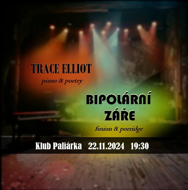 Bipol\u00e1rn\u00ed Z\u00e1\u0159e \/\/ Trace Elliot