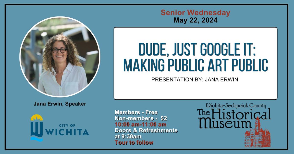 Senior Wednesday (May) - Dude, Just Google It: Making Public Art Public
