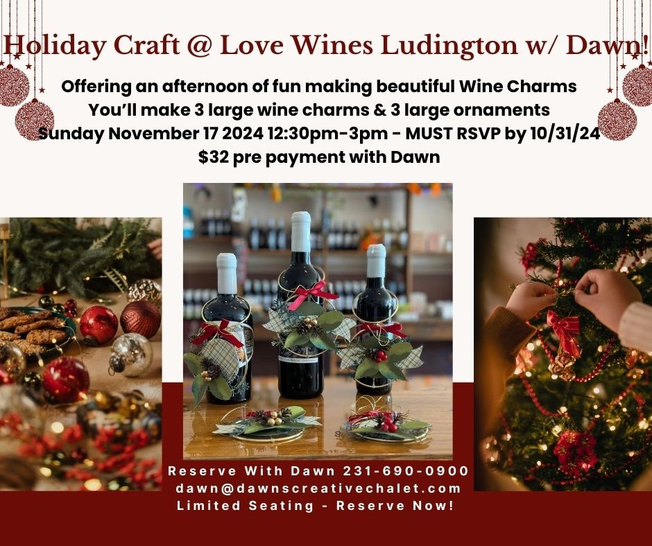 Holiday Wine Charms Craft @ Love Wines Winery Ludington with Dawn