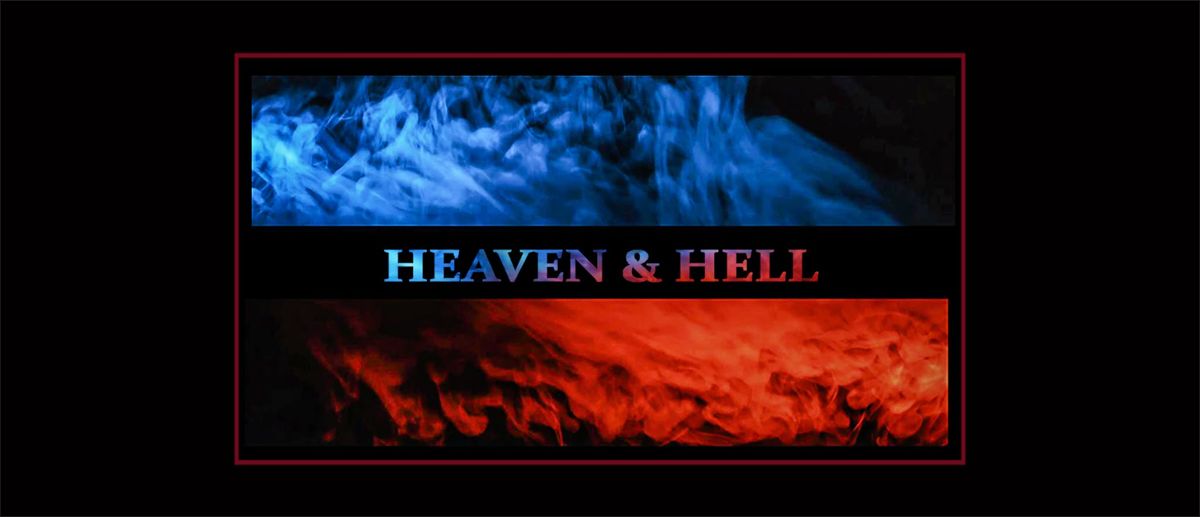 HEAVEN & HELL