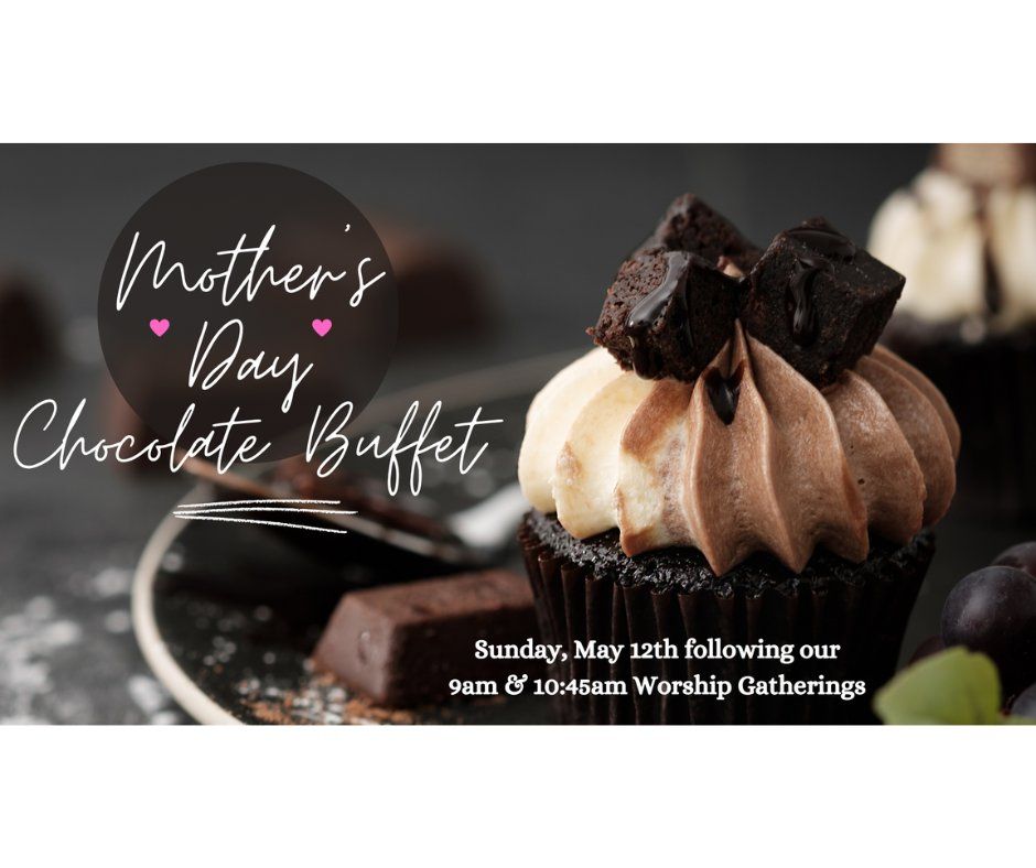 Annual Mother's Day Chocolate Buffet