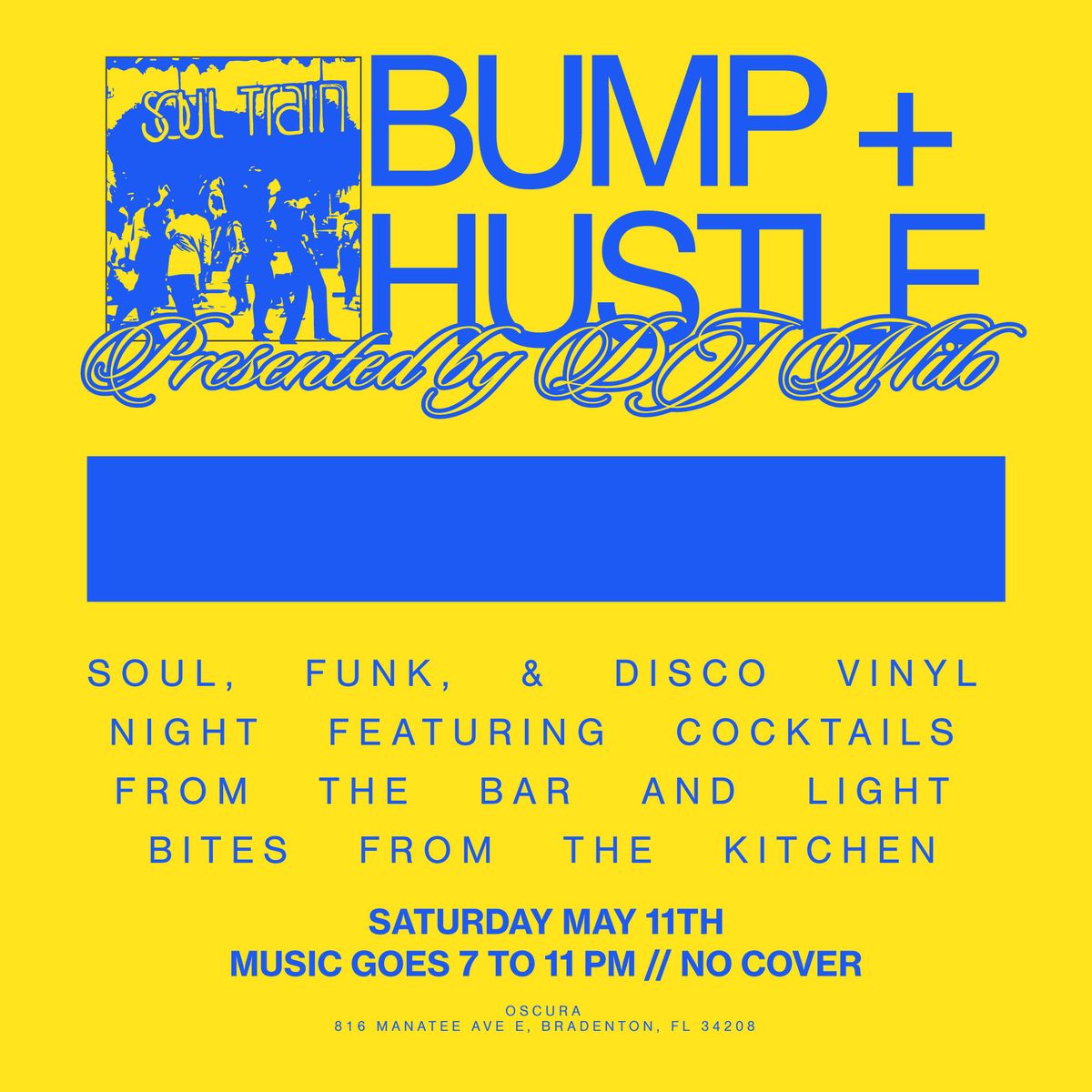 Bump + Hustle - Soul, Funk, Disco Vinyl Night @ Oscura