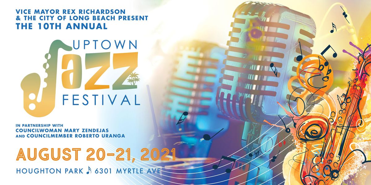 Uptown Jazz Festival Houghton Park Long Beach 20 August To 21 August Uptown Jazz Festival Long Beach 2022