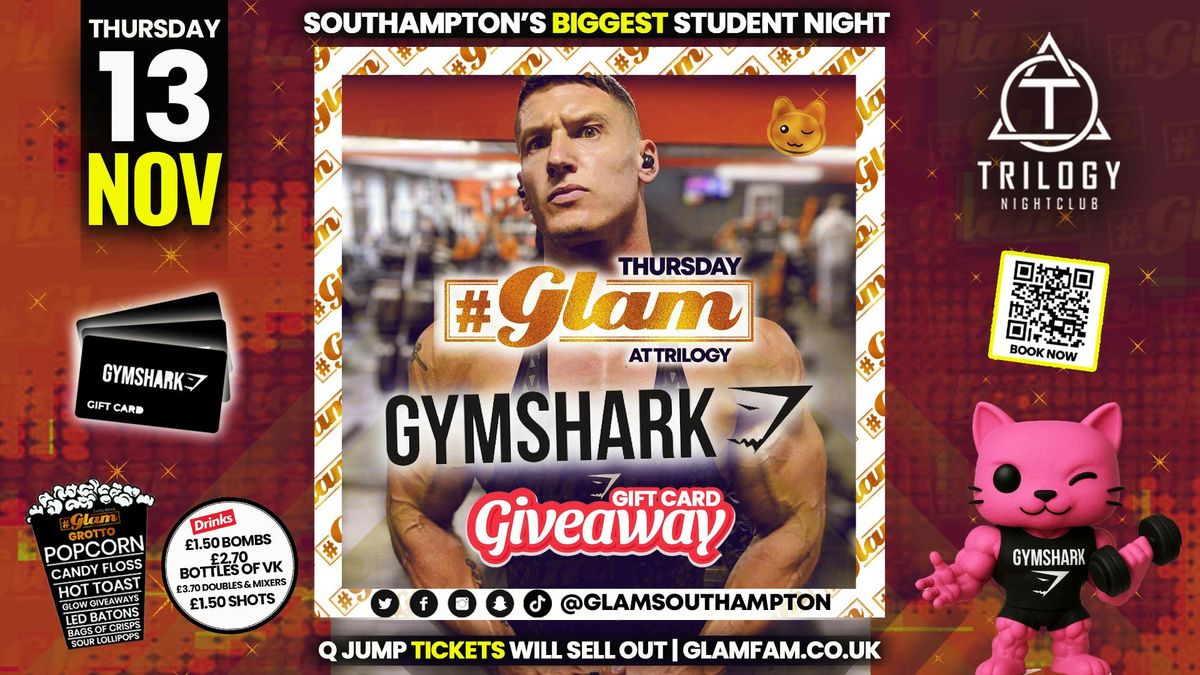 Glam Thursdays | \ud83d\udcaa GYM SHARK GIVEAWAY\ud83e\udd88  | Southampton's Best Student Night \ud83d\ude3b