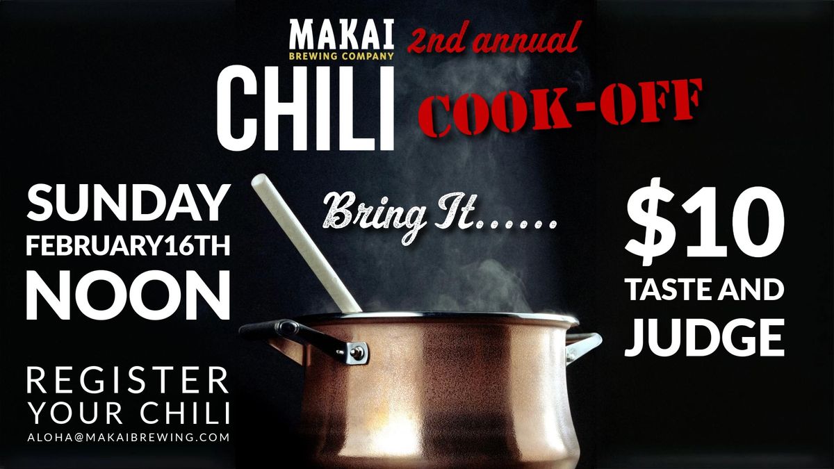 2nd Annual Chili Cook-Off @ Makai Brewing Company 