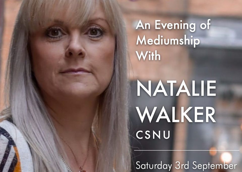 Mediumship with Natalie Walker CSNU