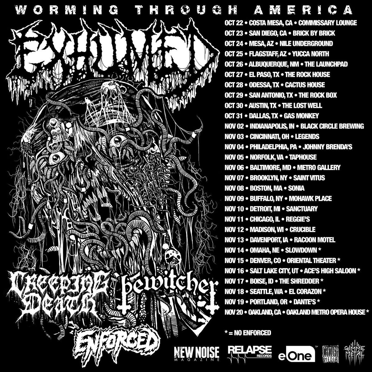Exhumed ~ Creeping Death  ~ Bewitcher ~ Enforced