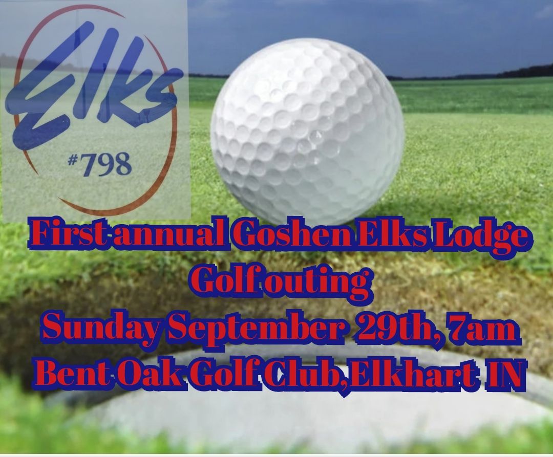 Goshen Elks Lodge 1st annual golf outing