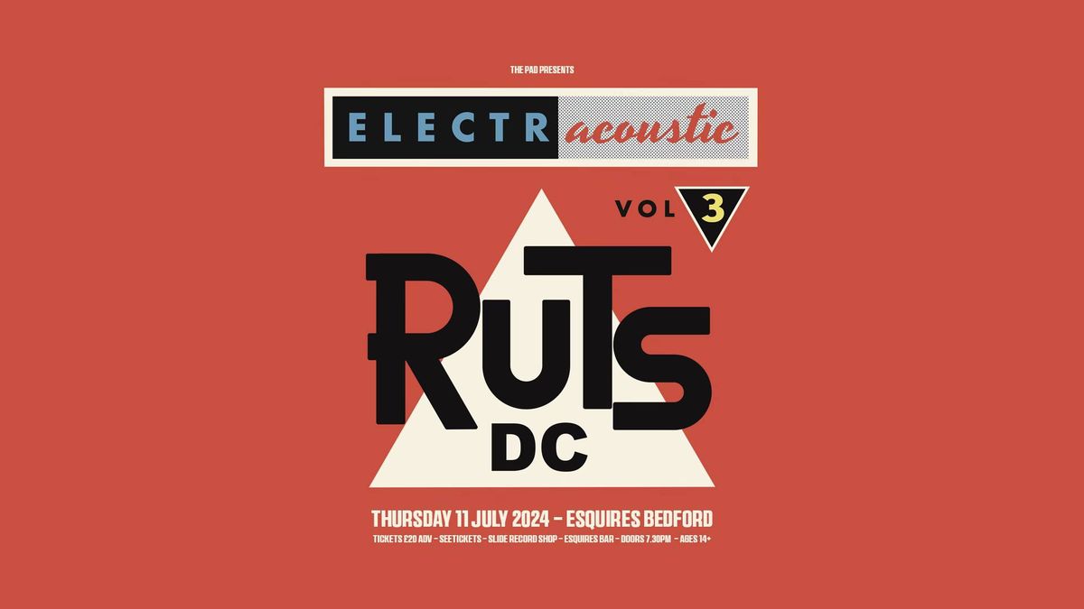 RUTS DC - Electr\/acoustic tour - 2 sets - Thurs 11th July, Bedford Esquires 
