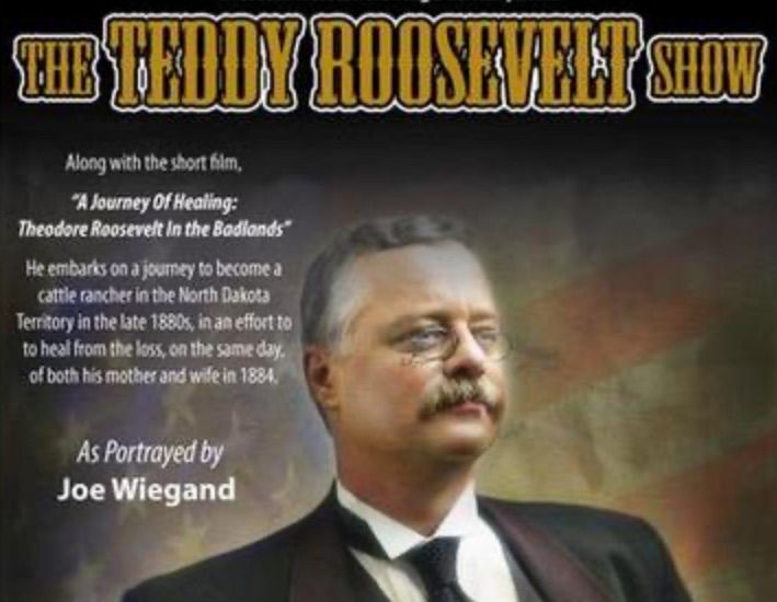 Teddy Roosevelt Show AND premiere of NEW documentary 