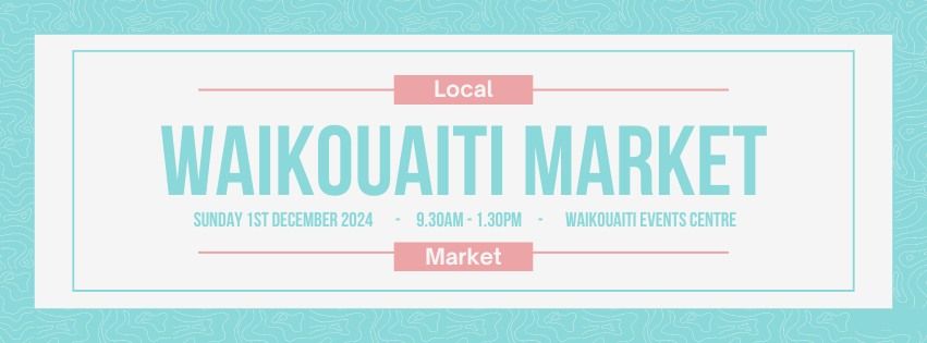 Waikouaiti Markets - Sunday 1st December