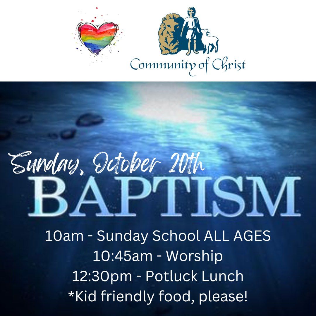 Baptism Sunday and Potluck lunch