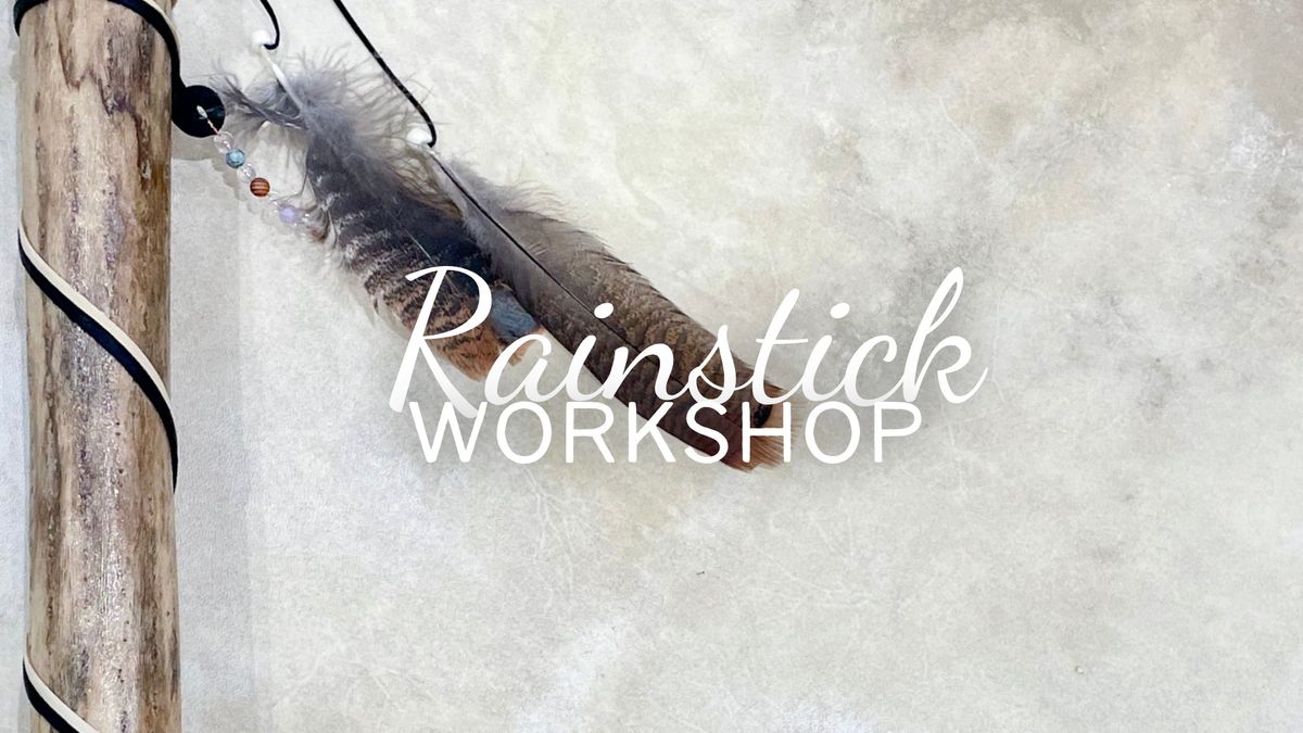 Rainstick Workshop