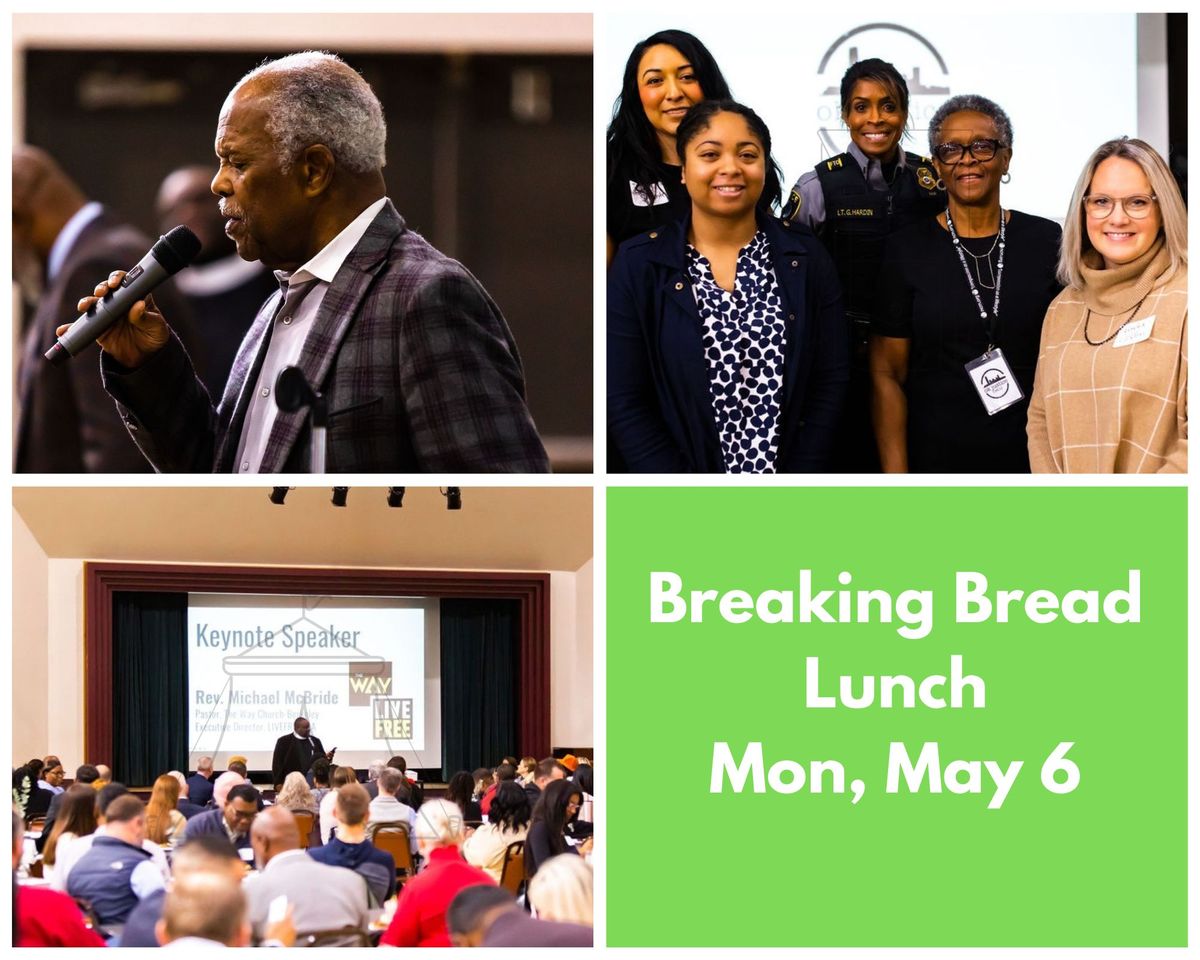 Breaking Bread Luncheon - Organizations "Doing the Good" in Northeast OKC