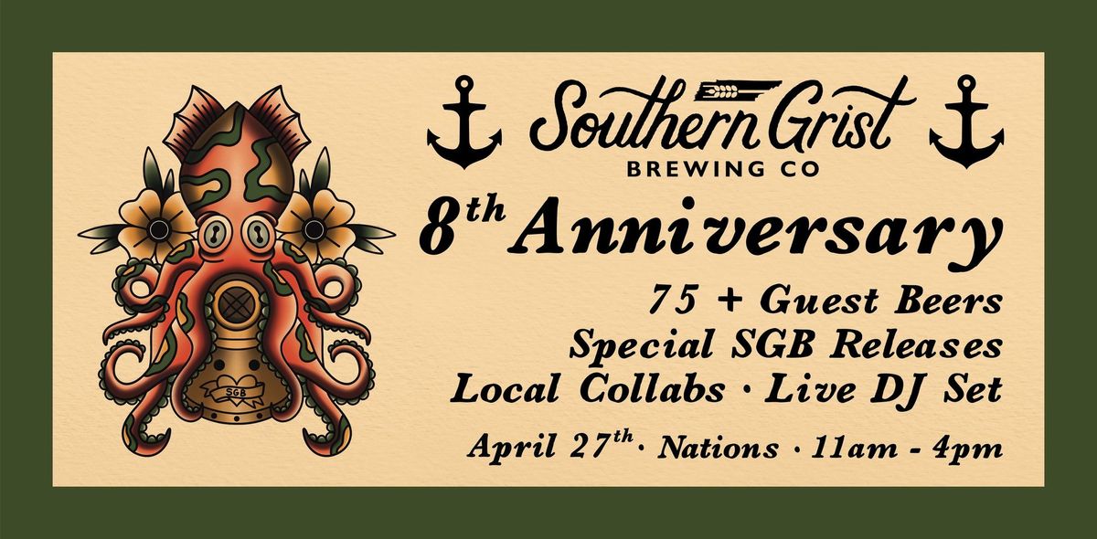 Southern Grist Brewing's 8th Anniversary Party