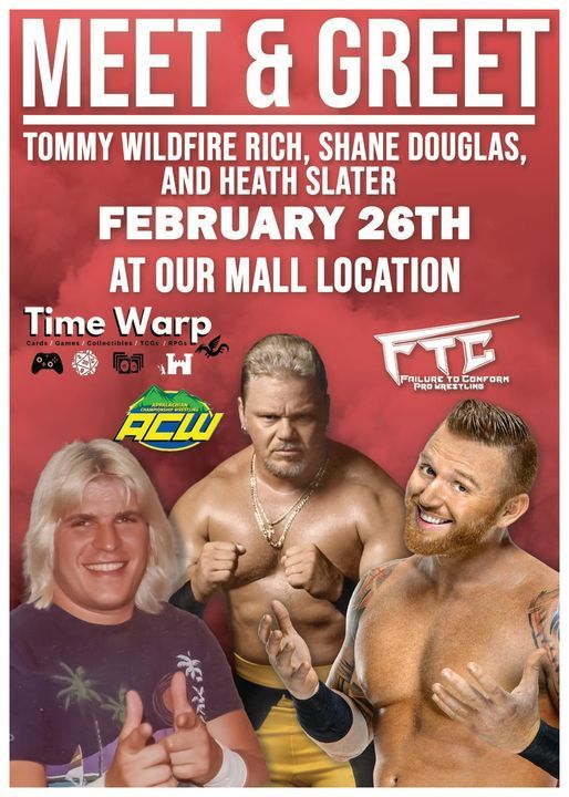 Meet and Greet Tommy Wildfire Rich, Shane Douglas and Heath Slater