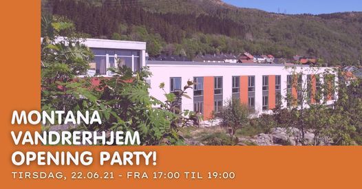 Montana Vandrerhjem Opening Party!