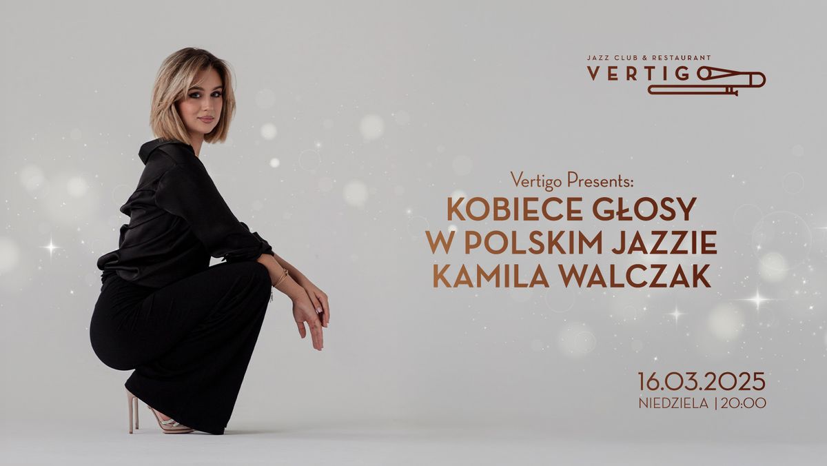 Kobiece G\u0142osy w Polskim Jazzie - Kamila Walczak