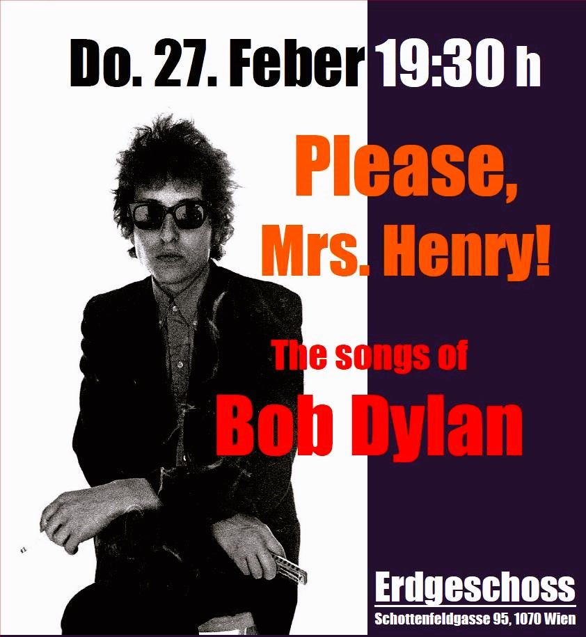 Please, Mrs. Henry! - The songs of Bob Dylan im Erdgeschoss