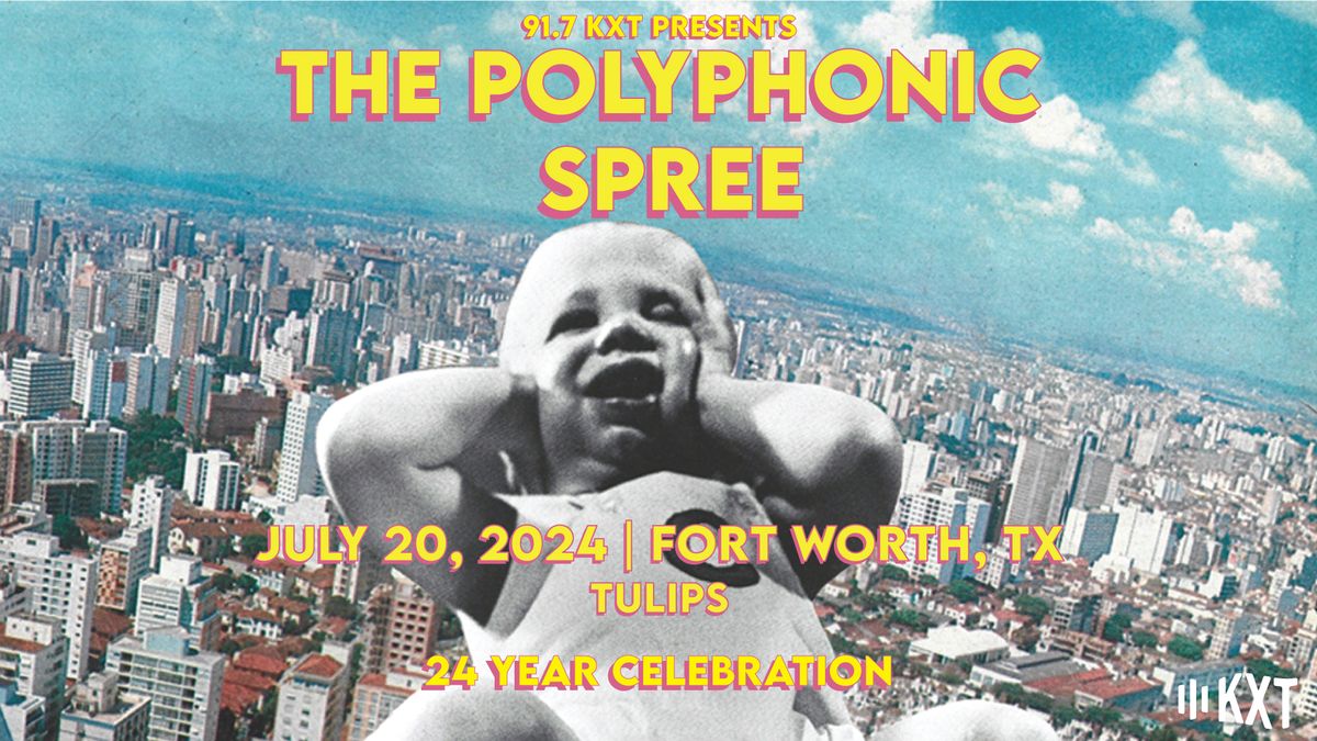 KXT Presents The Polyphonic Spree w\/ Jumprope | Tulips