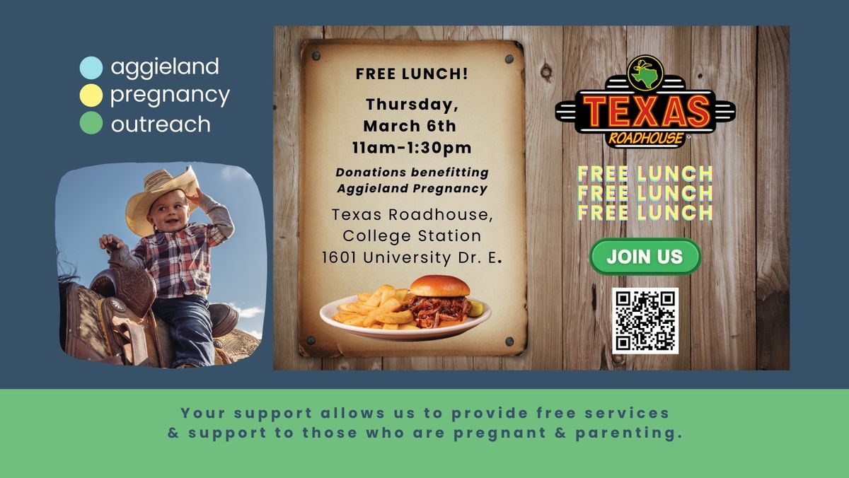 Free Texas Roadhouse Lunch with Aggieland Pregnancy Outreach