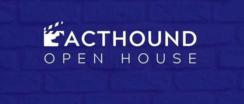 Acthound Open House