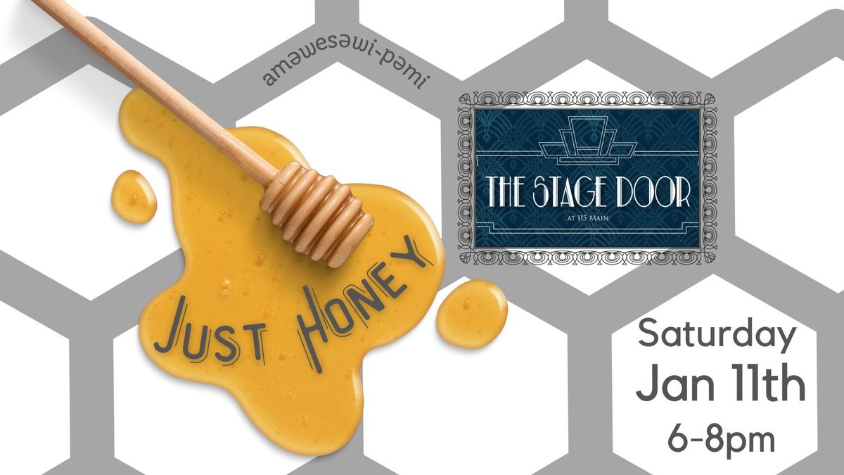 Just Honey @ The Stage Door at the Penobscot Theater Company